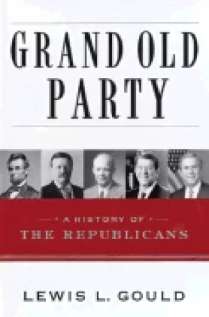Image of grand old party a history of the republicans