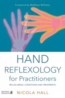 Image of Hand Reflexology for Practitioners : Reflex Areas, Conditions and Treatments