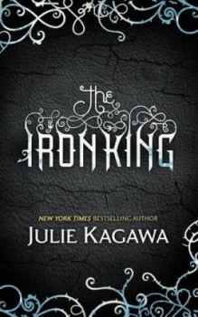 Image of The Iron King. Book One the Iron Fey by Julie Kagawa Paperback