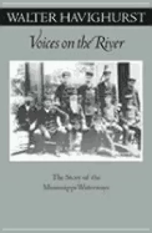 Image of voices on the river the story of the mississippi waterways havighurst walte
