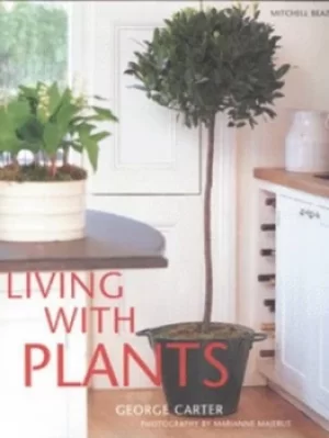 Image of Living with plants by George Carter