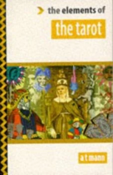 Image of The Elements of the Tarot by A. T Mann Paperback
