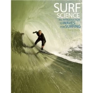 Image of Surf Science : An Introduction to Waves for Surfing