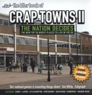 Image of The Idler Book of Crap Towns Ii by Sam Jordison Hardback