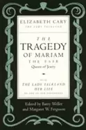Image of tragedy of mariam the fair queen of jewry with the lady falkland her life b