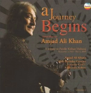 Image of A Journey Begins A Tribute to Pandit Kishan Maharaj - Volume 2 by Amjad Ali Khan CD Album