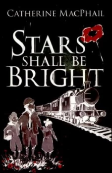 Image of Stars Shall Be Bright by Catherine Macphail Paperback