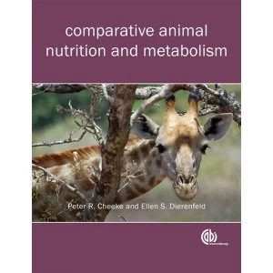 Image of Comparative Animal Nutrition and Metaboli by Ellen Dierenfeld, Peter Robert Cheeke (Paperback, 2010)