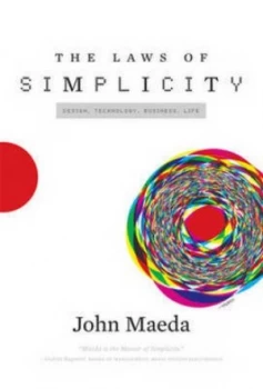 Image of The Laws of Simplicity by John Maeda Hardback