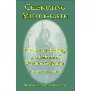 Image of Celebrating Middle-Earth by Peter Kreeft Hardback