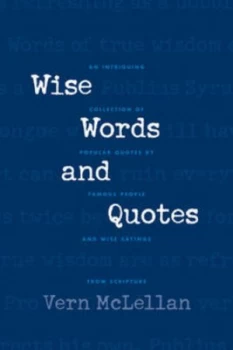 Image of Wise Words and Quotes by Vernon K Mclellan Book