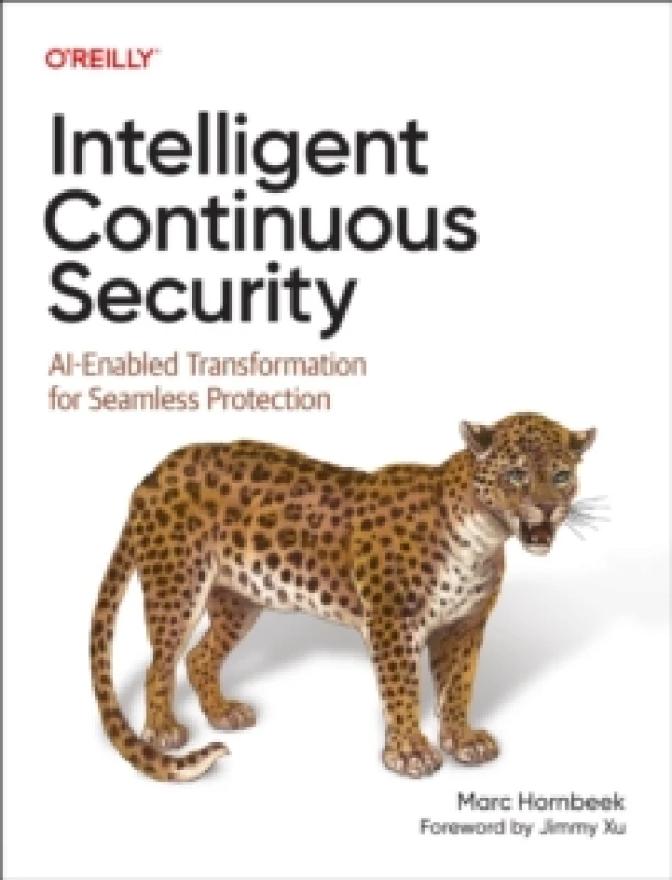 Image of Intelligent Continuous Security : Ai-Enabled Transformation for Seamless Protection Paperback / softback