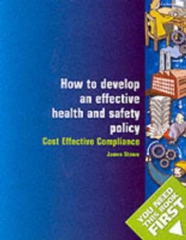 Image of How to Develop an Effective Safety Policy by James Stowe Paperback