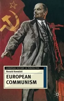 Image of European Communism by Ronald I Kowalski
