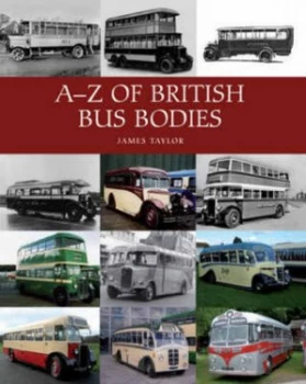 Image of A-Z of British bus bodies by James Taylor