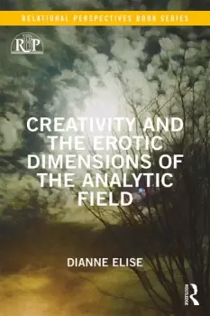 Image of Creativity and the Erotic Dimensions of the Analytic Field