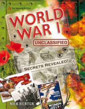 Image of World War I Unclassified by Nick Hunter Hardback