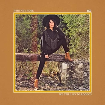 Image of Rose Whitney - We Still Go to Rodeos Vinyl
