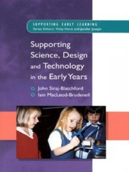 Image of Supporting Science Design and Technology in the Early Years by N/a Siraj-Blatchford Book