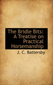 Image of Bridle Bits by J C Battersby Hardback