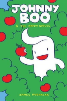Image of Johnny Boo and the Happy Apples by James Kochalka Hardback