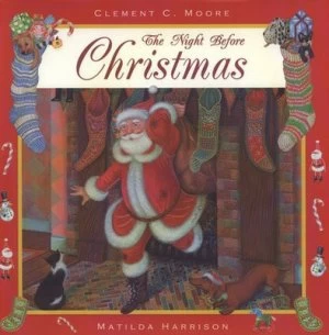 Image of The Night before Christmas by Clement Clarke Moore and Matilda Harrison Hardback