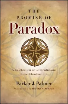 Image of The promise of paradox by Parker J. Palmer