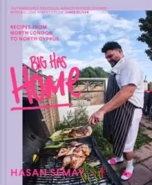 Image of Big Has HOME : Recipes from North London to North Cyprus