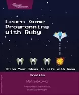 Image of learn game programming with ruby bring your ideas to life with gosu