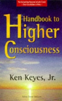 Image of Handbook to Higher Consciousness. by Ken. Keyes Book