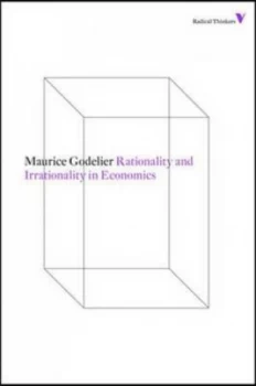 Image of Rationality and Irrationality in Economics by Maurice Godelier Paperback