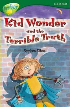 Image of Kid Wonder and the Terrible Truth by Stephen Elboz Paperback