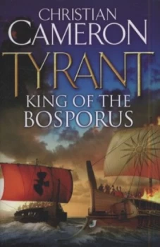 Image of King of the Bosporus by Christian Cameron Hardback