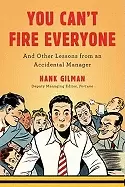 Image of you cant fire everyone and other lessons from an accidental manager