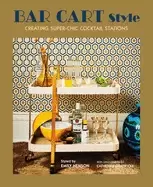 Image of bar cart style creating super chic cocktail stations
