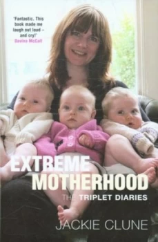 Image of Extreme Motherhood by Jackie Clune Hardback