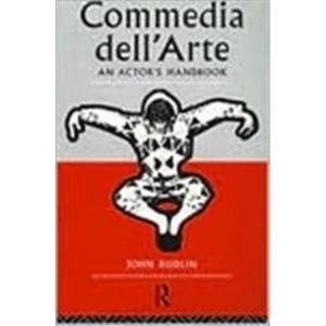 Image of Commedia Dell'Arte: An Actor's Handbook by John Rudlin (Paperback, 1994)