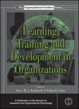 Image of Learning Training and Development in Organizations by Steve W.J. Kozlowski Hardback