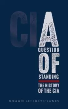 Image of A Question of Standing : The History of the CIA