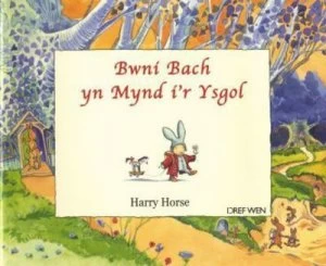 Image of Bwni Bach Yn Mynd Ir Ysgol by Harry Horse Paperback