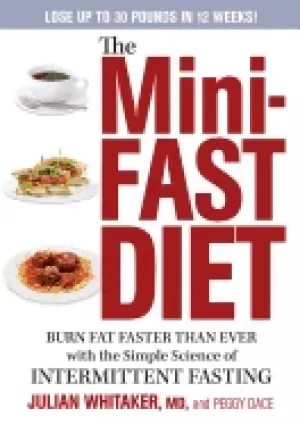 Image of mini fast diet burn fat faster than ever with the simple science of intermi