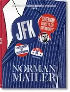 Image of norman mailer jfk superman comes to the supermarket