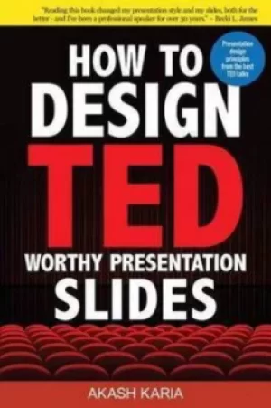 Image of How to design TED-worthy presentation slides by Akash Karia