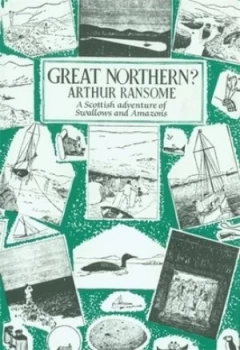 Image of Great Northern by Arthur Ransome Hardback