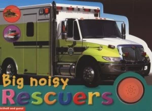 Image of Big Noisy Rescuers Hardback