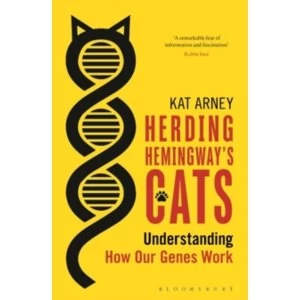 Image of Herding Hemingway's Cats: Understanding how our genes work by Kat Arney (Paperback, 2017)
