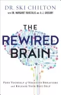 Image of rewired brain free yourself of negative behaviors and release your best sel