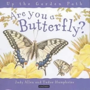 Image of Are You a Butterfly by Judy Allen and Tudor Humphries Hardback