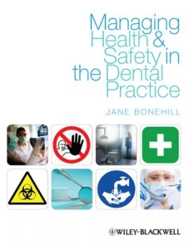 Image of Managing Health and Safety in the Dental Practice by Jane Bonehill Paperback