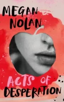Image of Acts of Desperation : A Stylist Book of 2021 and The Times bestseller